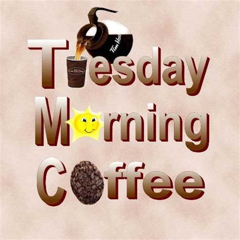 Tuesday Morning Coffee Pictures, Photos, and Images for Facebook, Tumblr, Pinterest, and Twitter