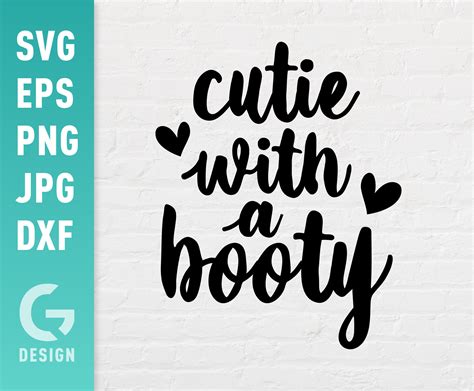 Cutie With A Booty Svg File Png  Dxf Easy To Cut Files Etsy Canada