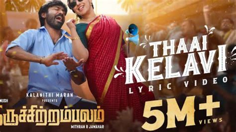 Thaai Kelavi Official Lyric Video Thiruchitrambalam Sun Pictures