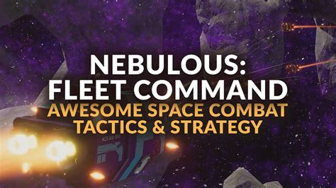 NEBULOUS FLEET COMMAND Sci Fi Space Combat Gameplay Details