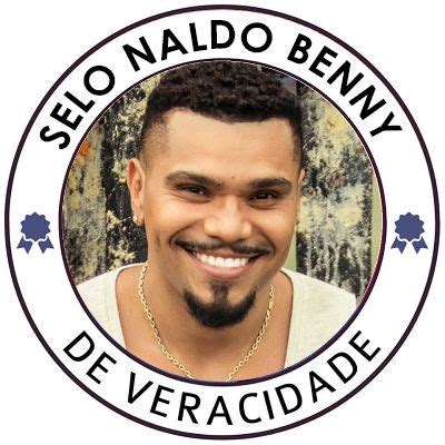 Meme Selo Naldo Benny De Veracidade Naldo Benny Naldo Letras De