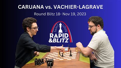 Fabiano Caruana Vs Maxime Vachier Lagrave Final Blitz Round Saint