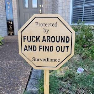 Security Sign Fuck Around And Find Out Sign Etsy
