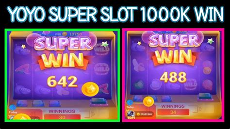 Yoyo Super Slot K Wining Game Youtube