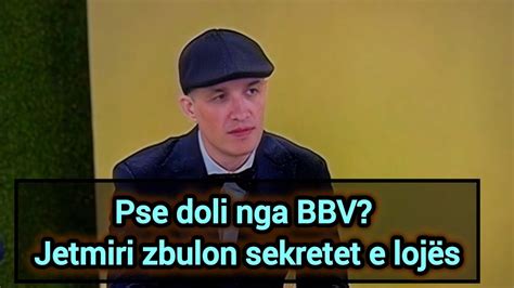 Pse doli nga BBV Jetmiri zbulon sekretet e lojës bigbrothervip