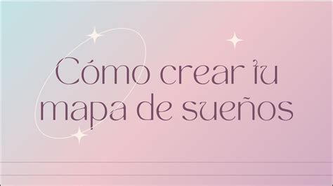 Masterclass Cómo Crear Tu Mapa De Sueños Youtube