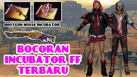 Bocoran Incubator Ff Terbaru Ada Shotgun M Youtube