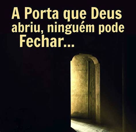 A Porta Que Deus Abriu Mundo Mensagens