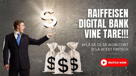 Raiffeisen Digital Bank Alternativa Serioas La Revolut Youtube