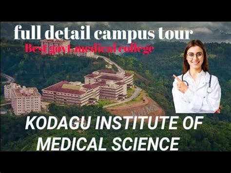 Kodagu Institute Of Medical Science Full Campus Tour Koims Mbbs Rguhs