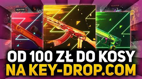 OD 100 ZŁ DO KOSY CHALLENGE NA KEY DROP YouTube