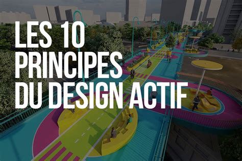 Les Principes Du Design Actif L Activit Physique Au Coeur De La Ville