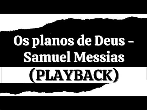 Os Planos De Deus Samuel Messias Playback YouTube