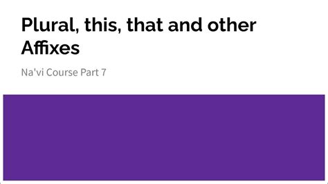 Plural This That And Other Affixes Na Vi Course Part Youtube