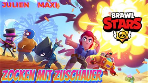 Wir Zocken Brawl Stars Mit Zuschauer Julien Youtube