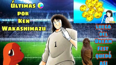 Ltima Lanzadas En Busca De Ken S Per Dream Fest Captain Tsubasa