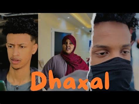 DHAXAL IYO QIYAANO SHORT FILM QEBTII 2AAD QISO DHAB AH YouTube