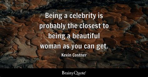 Top 10 Kevin Costner Quotes - BrainyQuote