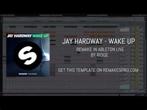 Jay Hardway Wake Up Ableton Live Remake Project File YouTube