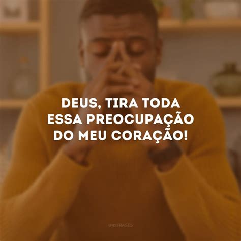 40 frases de preocupação para quem vive tenso algo