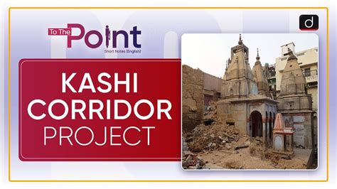 Kashi Vishwanath Temple Corridor Project To The Point Drishti IAS