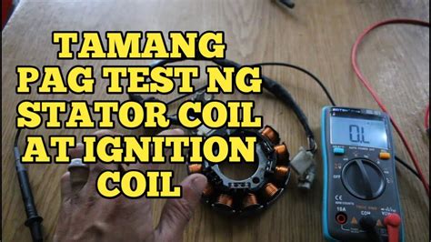 Tamang Pag Test Ng Stator Coil Ignition Coil Fulsher Gamit Ang Digital