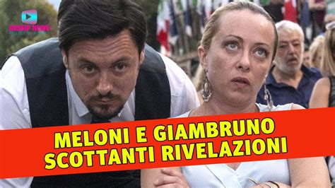 Giorgia Meloni E Andrea Giambruno Le Nuove Scottanti Rivelazioni