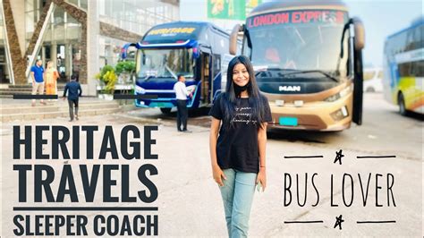 Heritage Travels Sleeper Coach Bus Dhaka To Cox S Bazar Bus Lover