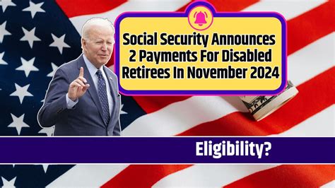 Social Security Announces 2 Payments For Disabled Retirees In November 2024 Know Eligibility