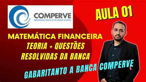 BANCA COMPERVE MATEMÁTICA FINANCEIRA PARTE 1 JUROS MONTANTE