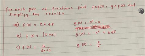 Solved For Each Pair Of Functions Find F G X G F X And Chegg