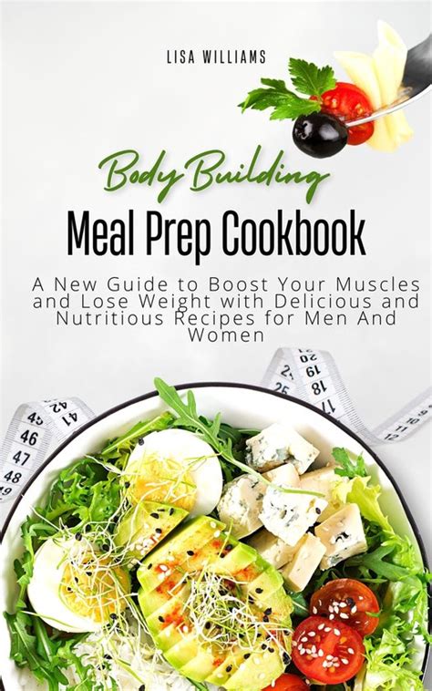 BodyBuilding Meal Prep Cookbook Ebook Williams Lisa 1230006200855