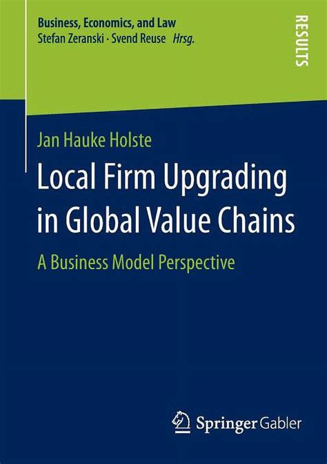 Business Economics And Law Local Firm Upgrading In Global Value