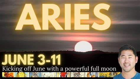 Aries Finally Major New Beginning Thanks To Powerful Full Moon💥june 3 11 Aries Tarot