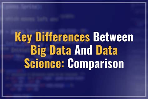 Key Differences Between Big Data And Data Science Comparison 1stepgrow