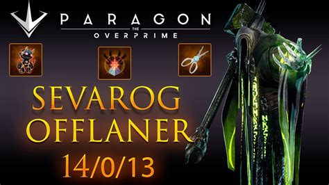 Como Jugar Sevarog Offlaner Y Ser Inmortal Paragon The Overprime