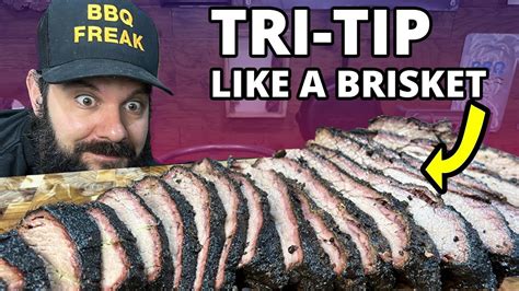 I Smoked Tri Tip Like A Brisket Youtube