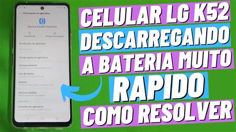 CELULAR LG K52 DESCARREGANDO A BATERIA MUITO RÁPIDO COMO RESOLVER