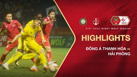 Đông Á Thanh Hóa Hải Phòng Highlights FPT Play