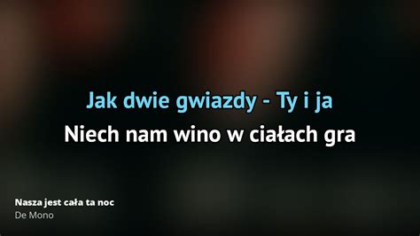 De Mono Nasza jest cała ta noc Tekst piosenki tłumaczenie