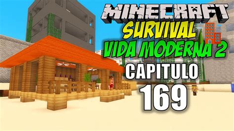 Minecraft Vida Moderna 2 Capitulo 169 El Restaurante De La Playa