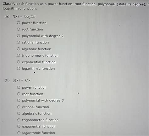 Solved Classify Each Function As A Power Function Root Chegg