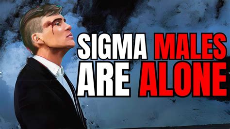 Why Sigma Males Struggle Finding Real Love YouTube