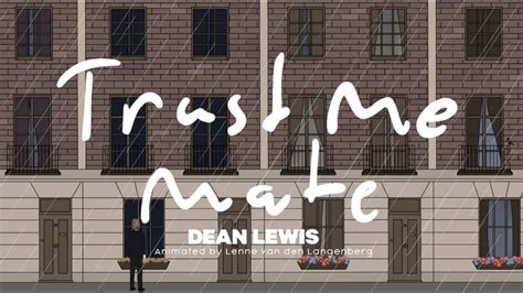 Dean Lewis Trust Me Mate Lyric Video Youtube