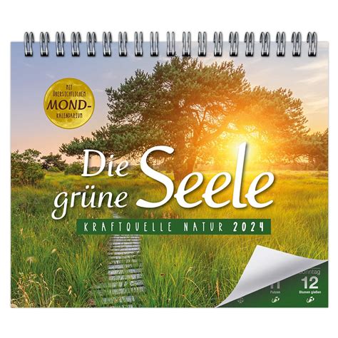 grüne Seele Kraftquelle Natur Wochenkalender 2024 lingenverlag de