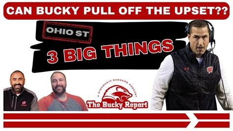 Wisconsin Badgers Vs Ohio St Buckeyes The Bucky Report S Big