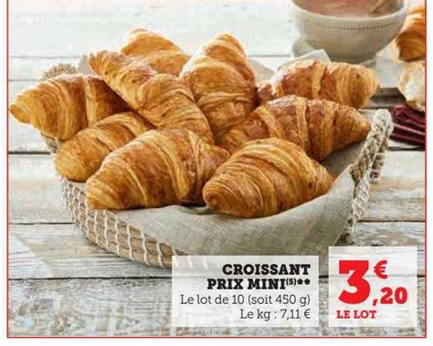 Promo Croissant Prix Mini Chez U Express Icataloguefr