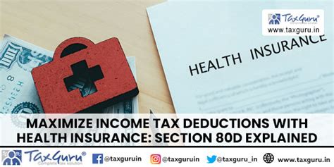 Maximize Income Tax Deductions With Health Insurance Section 80d Explained