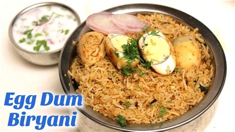 Egg Dum Biryani Hyderabadi Egg Dum Biryani Egg Biryani Recipe In