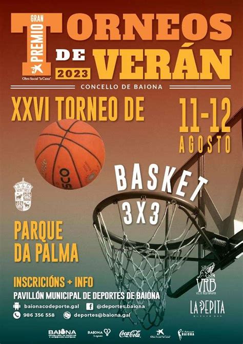 El Baloncesto 3x3 Para Toda La Familia Se Juega En Baiona Con Regalos Y